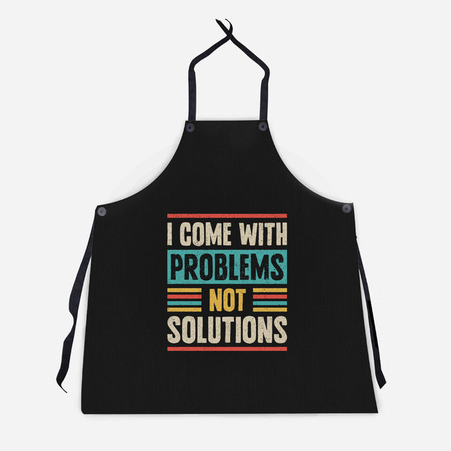 I Come With Problems-Unisex-Kitchen-Apron-Popnotic