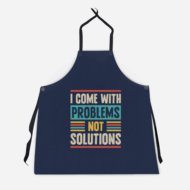 I Come With Problems-Unisex-Kitchen-Apron-Popnotic