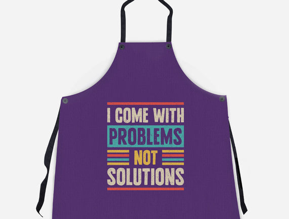 I Come With Problems