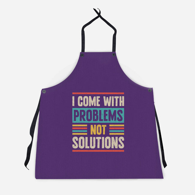 I Come With Problems-Unisex-Kitchen-Apron-Popnotic