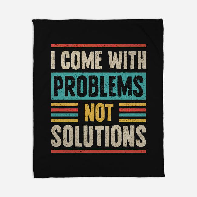 I Come With Problems-None-Fleece-Blanket-Popnotic
