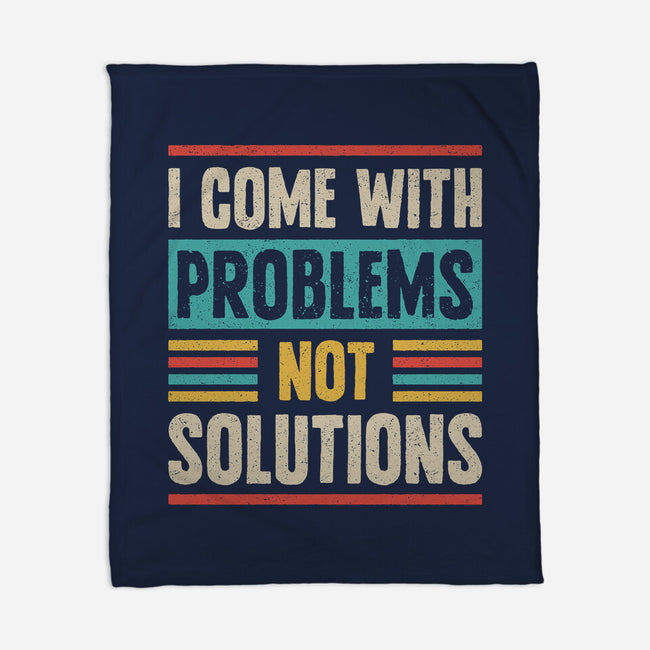 I Come With Problems-None-Fleece-Blanket-Popnotic