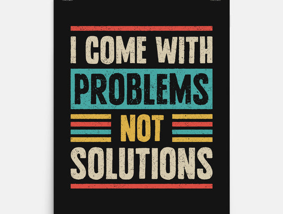 I Come With Problems