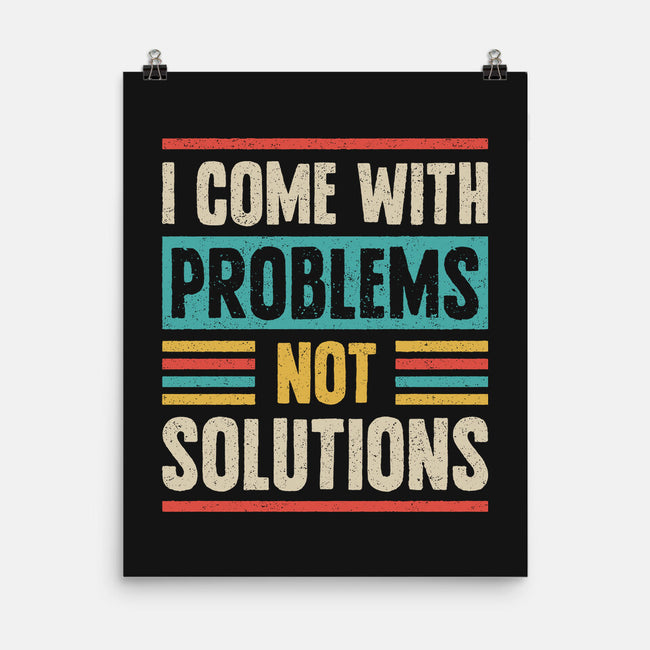 I Come With Problems-None-Matte-Poster-Popnotic