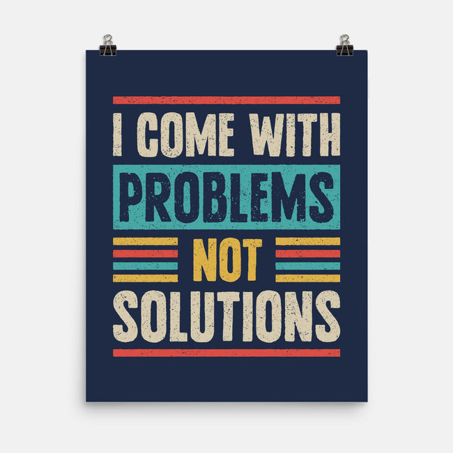 I Come With Problems-None-Matte-Poster-Popnotic