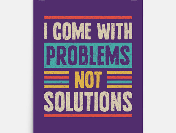 I Come With Problems