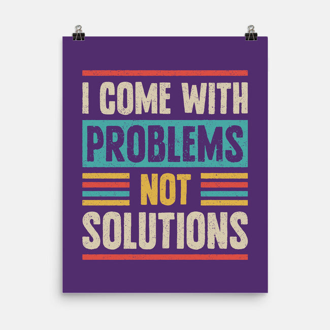 I Come With Problems-None-Matte-Poster-Popnotic