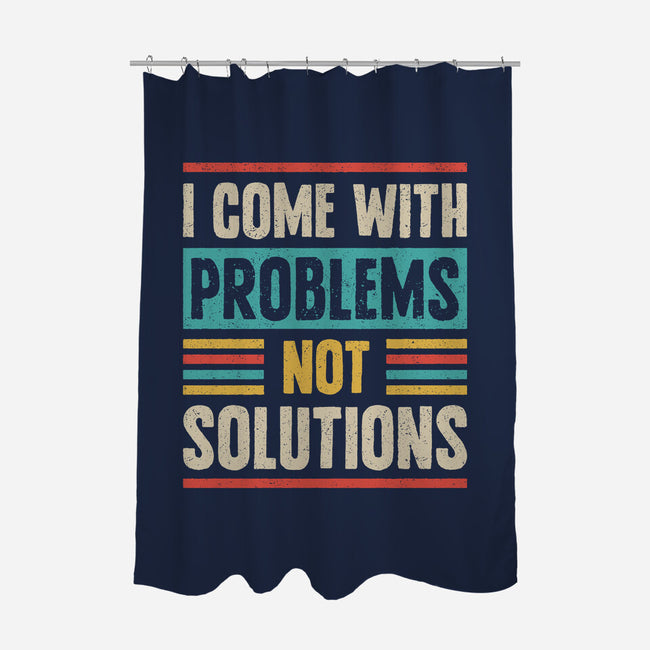 I Come With Problems-None-Polyester-Shower Curtain-Popnotic