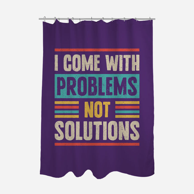 I Come With Problems-None-Polyester-Shower Curtain-Popnotic