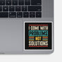 I Come With Problems-None-Glossy-Sticker-Popnotic
