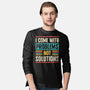 I Come With Problems-Mens-Long Sleeved-Tee-Popnotic
