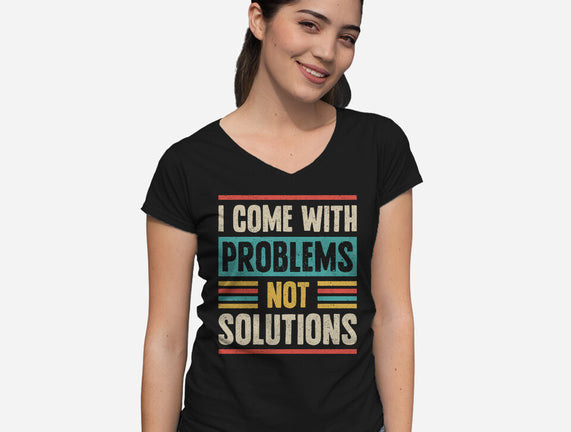 I Come With Problems