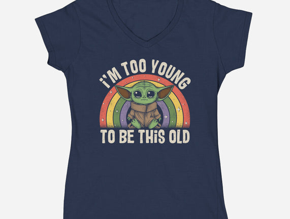 To Young To Be This Old