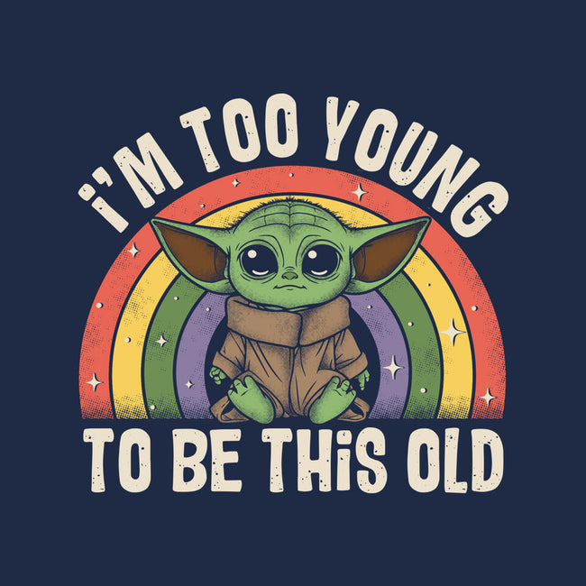 To Young To Be This Old-Unisex-Basic-Tee-turborat14