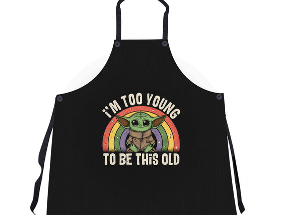 To Young To Be This Old