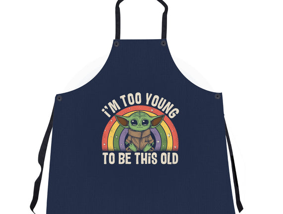 To Young To Be This Old