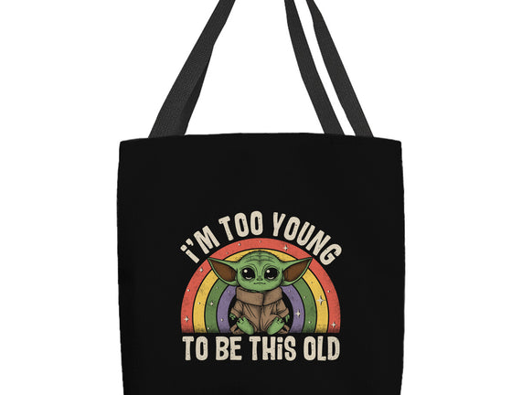 To Young To Be This Old