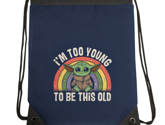 To Young To Be This Old