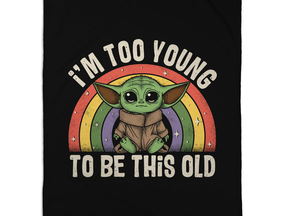 To Young To Be This Old