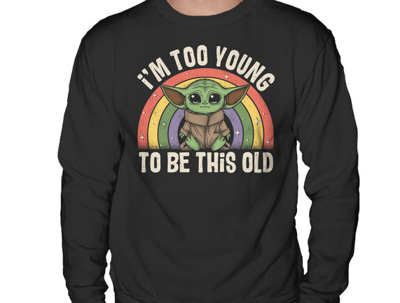To Young To Be This Old