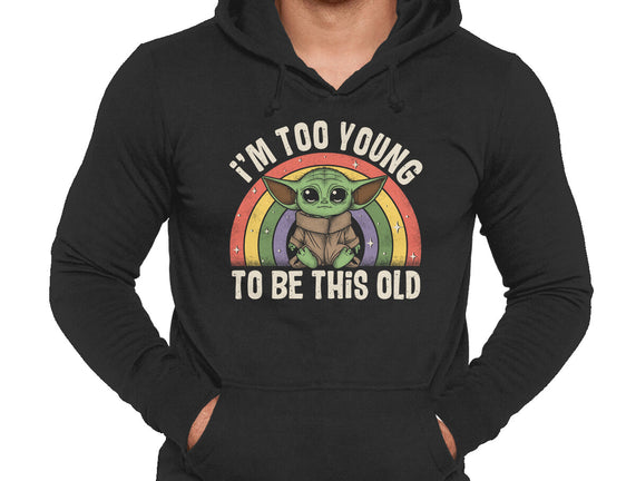 To Young To Be This Old