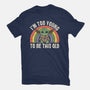 To Young To Be This Old-Mens-Premium-Tee-turborat14