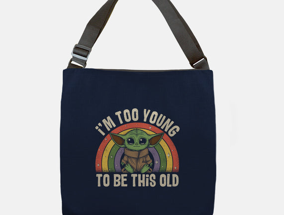 To Young To Be This Old