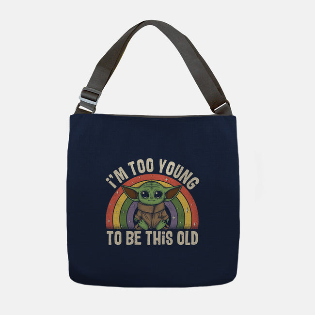 To Young To Be This Old-None-Adjustable Tote-Bag-turborat14