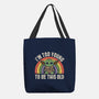 To Young To Be This Old-None-Basic Tote-Bag-turborat14