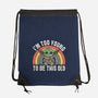 To Young To Be This Old-None-Drawstring-Bag-turborat14