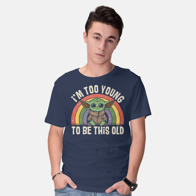 To Young To Be This Old-Mens-Basic-Tee-turborat14