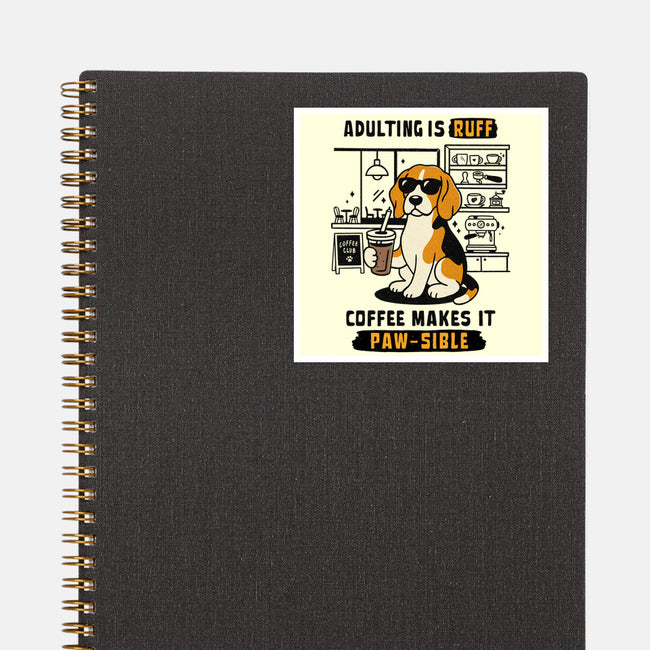 Adulting Is Ruff-None-Glossy-Sticker-Trendlory