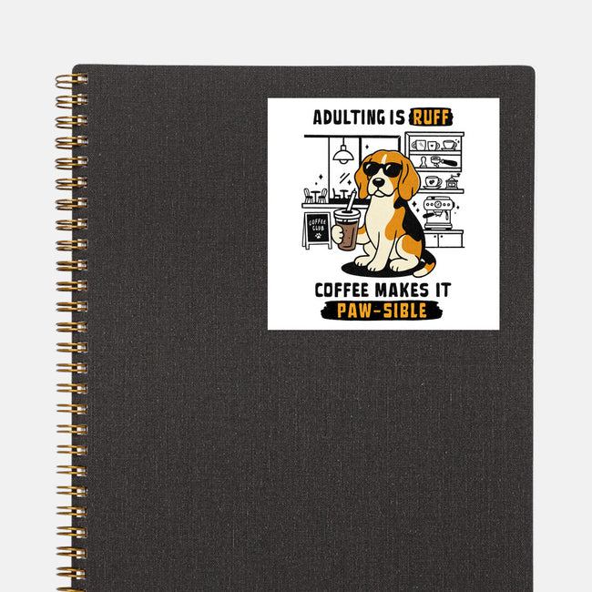 Adulting Is Ruff-None-Glossy-Sticker-Trendlory