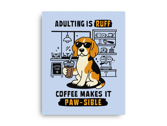 Adulting Is Ruff