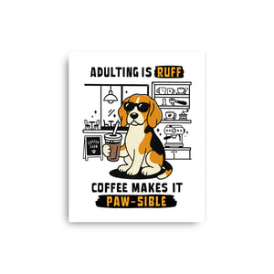Adulting Is Ruff