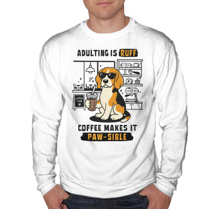 Adulting Is Ruff