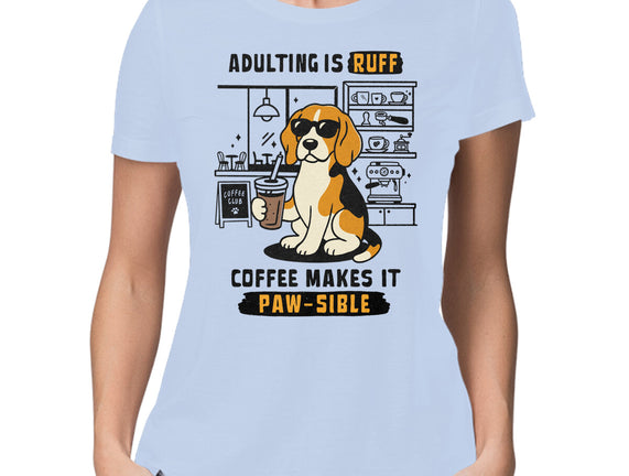 Adulting Is Ruff