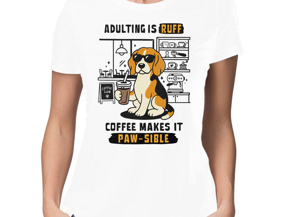 Adulting Is Ruff