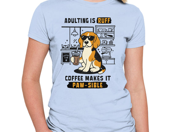 Adulting Is Ruff