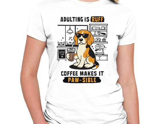 Adulting Is Ruff