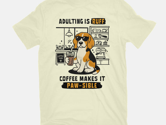 Adulting Is Ruff