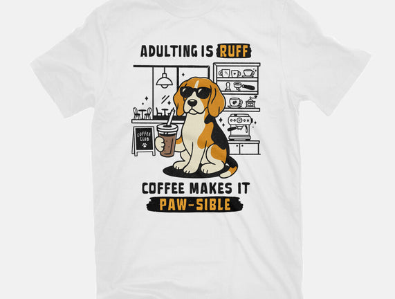 Adulting Is Ruff