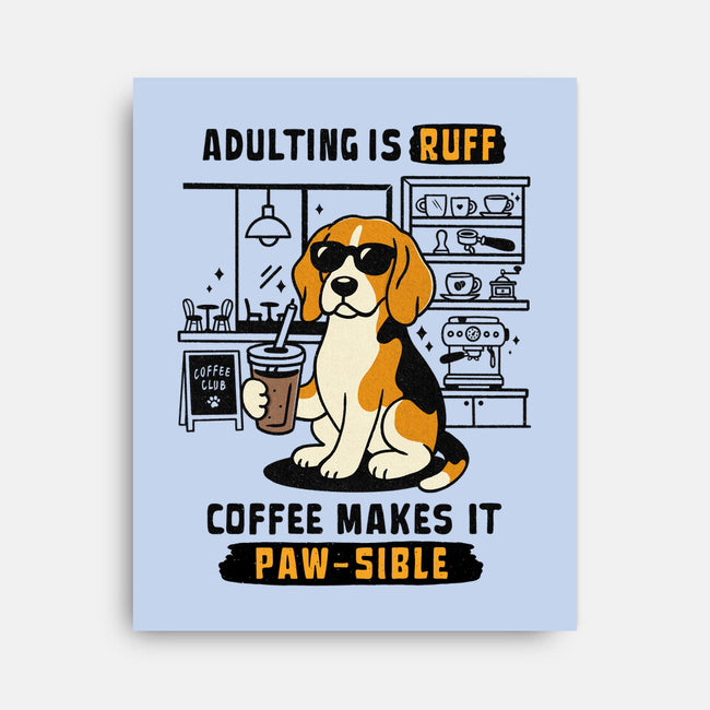 Adulting Is Ruff-None-Stretched-Canvas-Trendlory