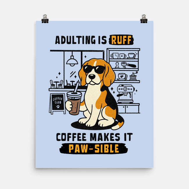 Adulting Is Ruff-None-Matte-Poster-Trendlory