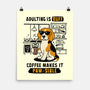 Adulting Is Ruff-None-Matte-Poster-Trendlory