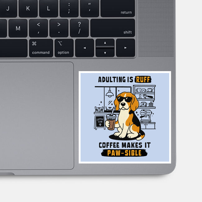 Adulting Is Ruff-None-Glossy-Sticker-Trendlory