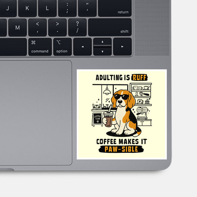 Adulting Is Ruff-None-Glossy-Sticker-Trendlory