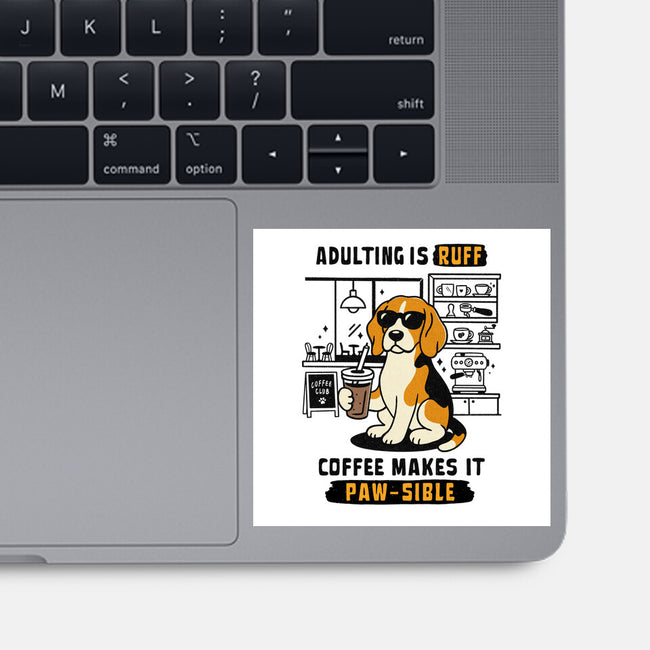 Adulting Is Ruff-None-Glossy-Sticker-Trendlory