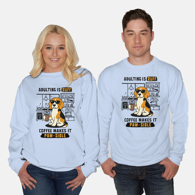 Adulting Is Ruff-Unisex-Crew Neck-Sweatshirt-Trendlory