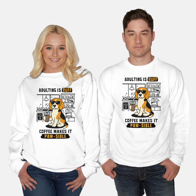 Adulting Is Ruff-Unisex-Crew Neck-Sweatshirt-Trendlory